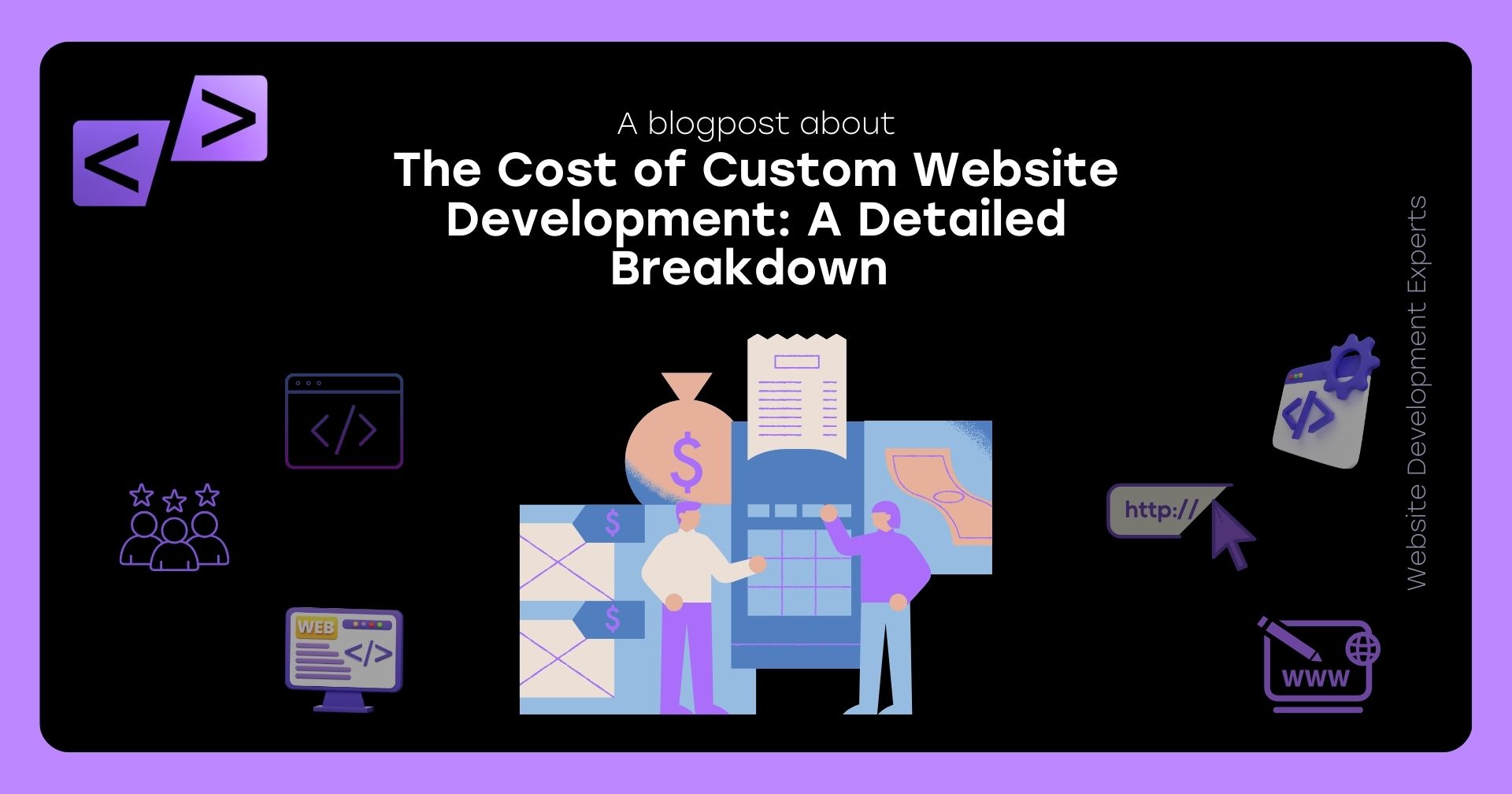The Cost of Custom Website Development: A Detailed Breakdown 